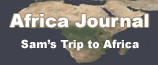 Africa Journal - Sam's Trip to Africa