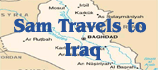Sam Travels to Iraq