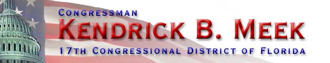 Congressman Kendrick Meek -- 17th District of Florida