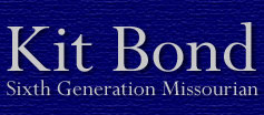 Kit Bond, Sixth Generation Missourian