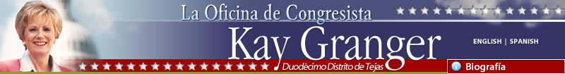 La Oficina de Congresista Kay Granger Duodecimo Distrito de Tejas