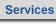 [Services]