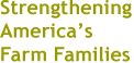 Strengthening America's Farm Families
