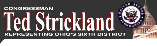 Congressman Ted Strickland: Representing Ohio's 6th District