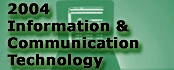 2004 Information & Communication Technology