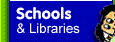 Schools and Libraries
