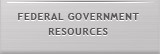 Sub Menu Federal Government Resources