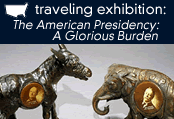 Traveling Exhibition: The American Presidency