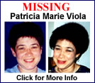 Missing - Patricia Marie Viola - Click for More Info