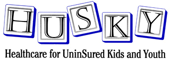 HUSKY, Healthcare for UninSured Kids and Youth