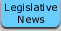 Legislative News