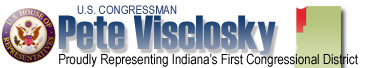Banner: U.S. Congressman Pete Visclosky - Proudly Representing Indiana's First Congressional District