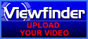 View Finder: Upload Your Video!