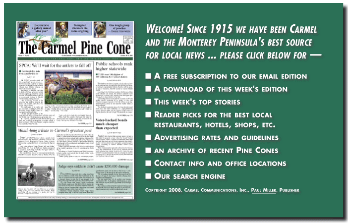 Links to subscribe to the Carmel Pine Cone pdf edition and for this week's top stories