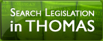Search Legislation in Thomas