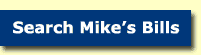 Search Mike's Bills