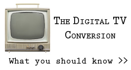 What you should know about DTV conversion