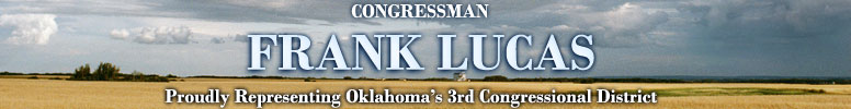 Congressman Frank Lucas Proudly Representing Oklahoma's Third District
