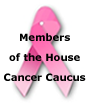 House Cancer Caucus Members