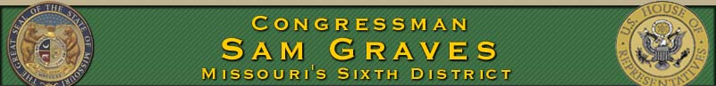 Congressman Sam Graves - Representing the People of Missouri's Sixth District