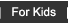 Click here for Kids Section