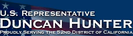 Representative Duncan Hunter, Proudly serving the 52nd District of California