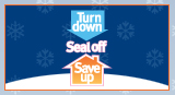 Turn Down Seal Off Save Up