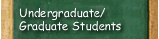 Undergraduate/Graduate Students
