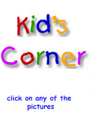 Kids Corner click on any of the pictures 
