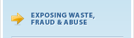 Exposing Waste, Fraud & Abuse