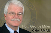 A photo of Hon. George Miller, Chairman of the Education and Labor Committee