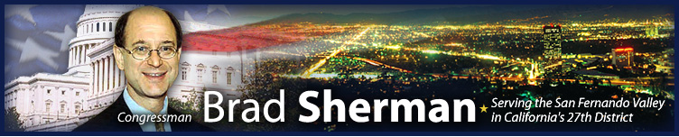 Congressman Brad Sherman, Proudly Representing California's 27th District