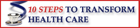 Senator Enzi�s 10 Steps to Transform Health Care in America