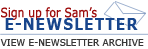 Sign up for Sam's E-Newsletter