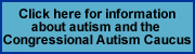 Link to Information about autism and the Congressional Autism Caucus