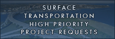Surface Transportation High Priority Project Requests
