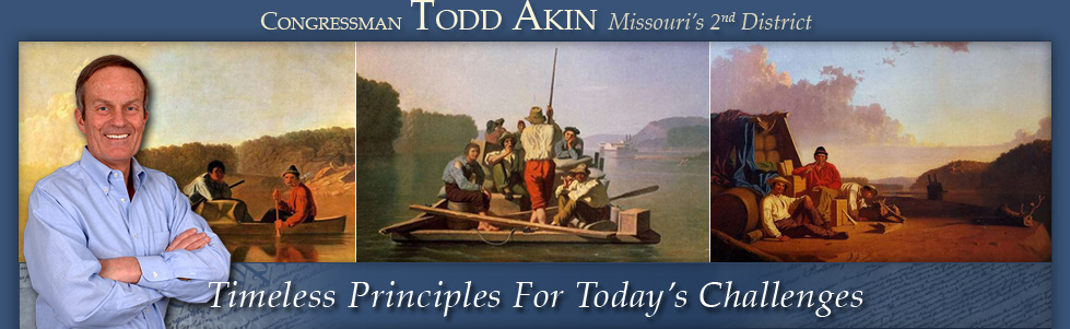 Congressman Todd Akin Missouri's 2nd District