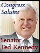 Congress Salutes Senator Ted Kennedy.