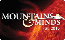 Mountains and Minds Magazine - Fall 2010