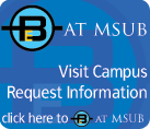 Visit MSUB or Request Information