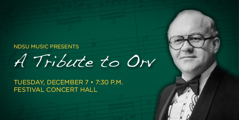 Department of Music presents A Tribute to Orv - December 7, 7:30 p.m.