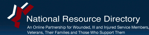 National Resource Directory dot gov: An Online Partnership for Wounded, Ill and Injured Service Members, Veterans, Their Families and Those Who Support Them