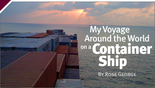 Dispatches: My Voyage Around the World on a Container Ship