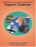 Introduction to the Commerce Department's Export Controls