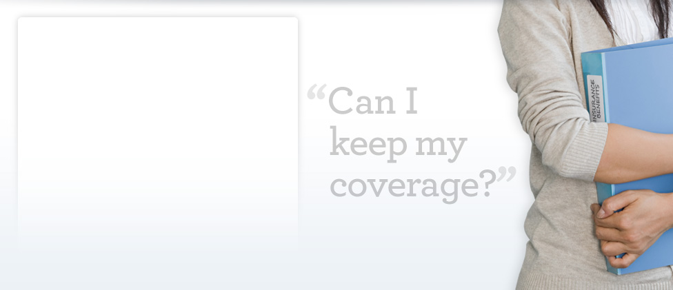 Can I keep my coverage?