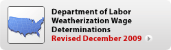 Department of Labor Weatherization Wage Determinations: Revised December 2009