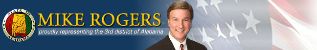 Mike Rogers, Proudly Representing the 3rd District of Alabama 