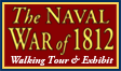 War of 1812 Exhibit & Walking Tour
