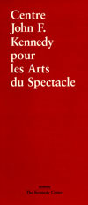 [In Francais] The John F. Kennedy Center for the Performing Arts