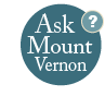 Ask George Washington's Mount Vernon a question
